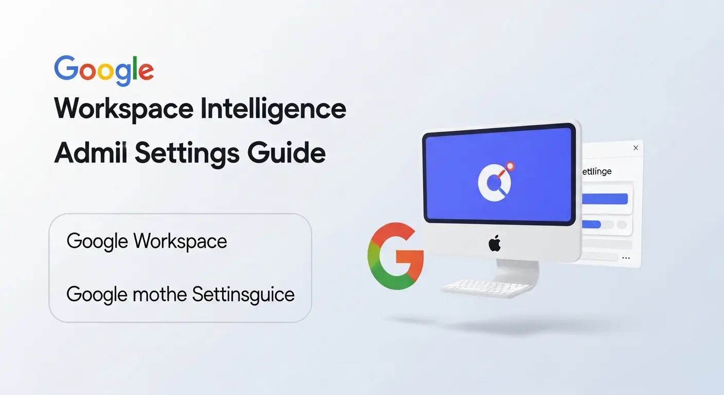 Google Workspace 管理コンソールでのGemini Intelligence設定画面